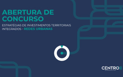 Centro 2030 apoia estratégias de Redes Urbanas inovadoras, competitivas e sustentáveis