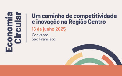 Economia Circular: um caminho de competitividade e inovação na Região Centro